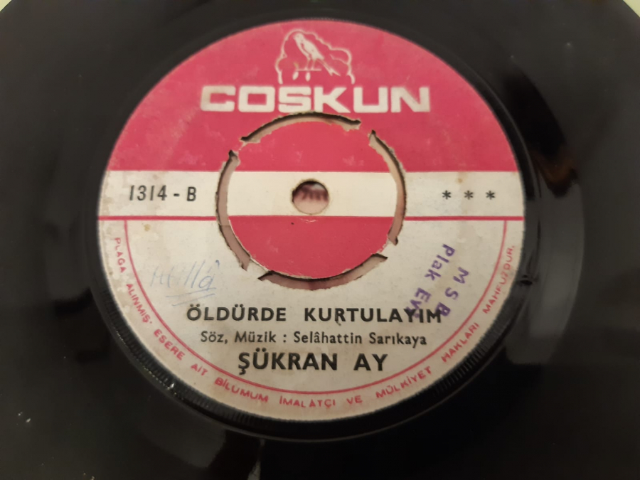 ŞÜKRAN AY ÖLDÜRDE KURTULAYIM , BEN BUYUM 45 LİK YERLİ PLAK 