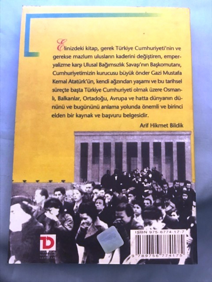 GAZİ'NİN HAYATI ( 1881 - 1938 ) - NACİ KASIM 