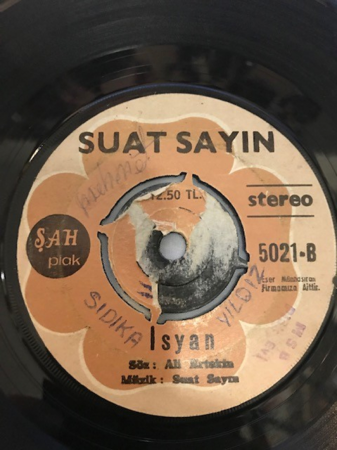 SUAT SAYIN   BİTMEYEN CİLE-İSYAN 45 LİK PLAK