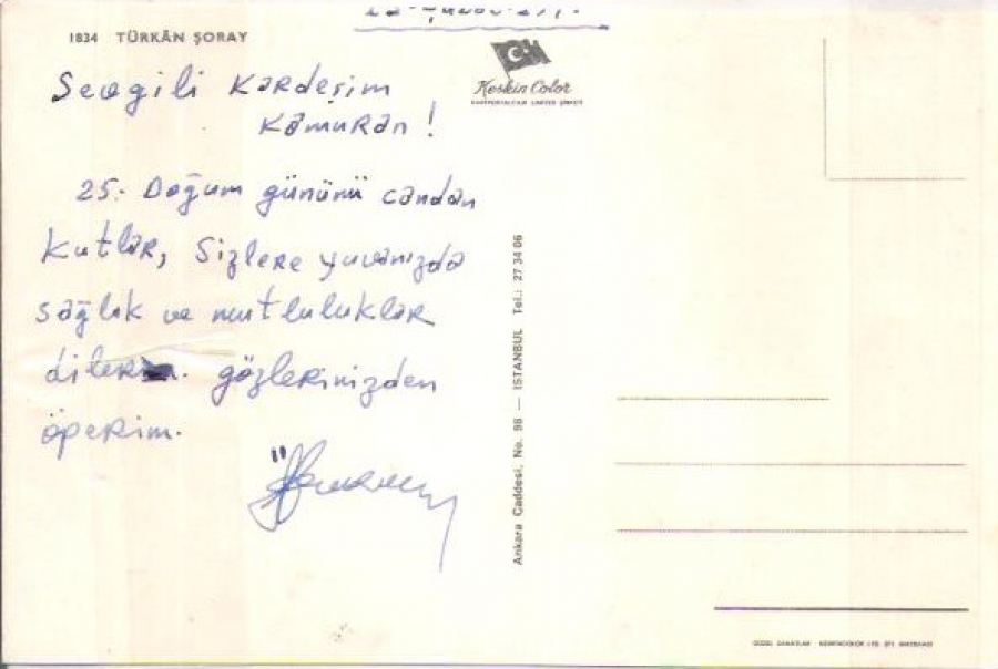 TURKAN ŞORAY SANATCI RENKLİ KARTPOSTAL ARKASI YAZILMIŞ 10 X15  CM ÖLCÜLERİNDE