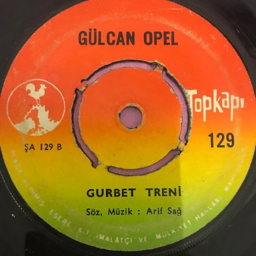 GULCAN OPEL ALIN YAZIM-GURBET TRENİ 45 LİK YERLİ PLAK  