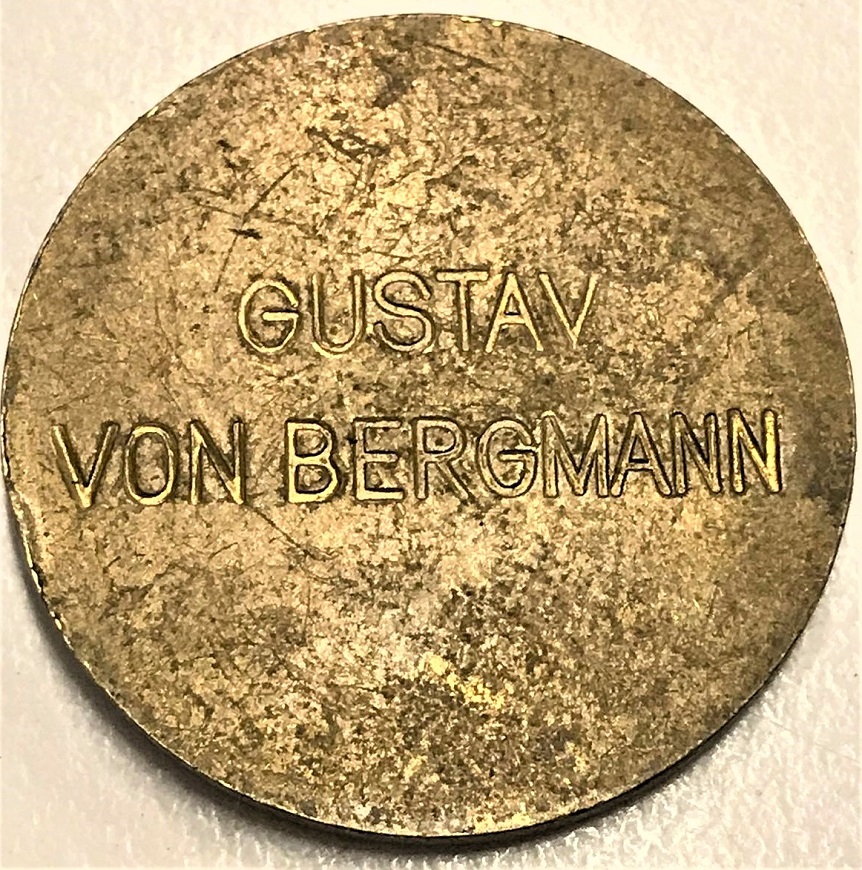 GUSTAV VON BERGMANN BRONZ MADALYA MEDİKAL 1878 1955 YILLARI ARASINDA YAŞAMIŞ DAHİLİYE PATOLOK UZMANI 