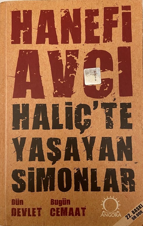 HANEFİ AVCI HALİÇTE YAŞAYAN SİMONLAR DUN DEVLET BUGUN CEMAAT KİTAP