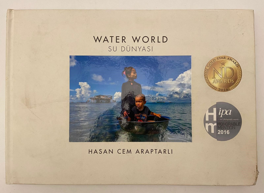 WATER WORLD SU DUNYASI HASAN CEM ARAPTARLI FOTOĞRAF KİTABI 1. BASKI EKİM 2016