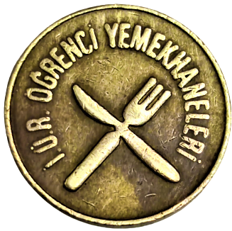 I.U.R OGRENCI YEMEKHANELERI JETON İSTANBUL ÜNİVERSİTESİ REKTÖRLÜGÜ YEMEKHANESİ  KURULUŞ 1453 