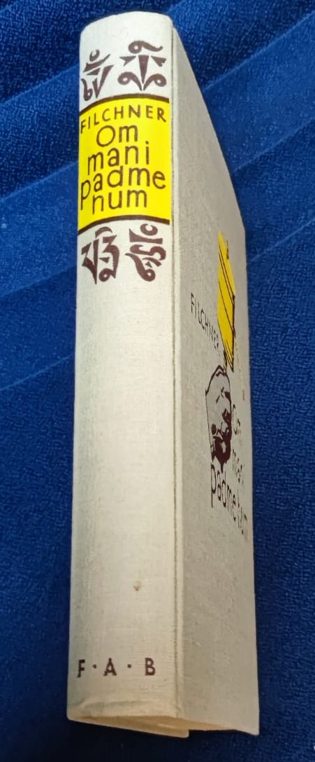 FILCHNER OM MANI PADME HUM  ÇİN VE TİBET SEFERİM 1925 ORJİNAL BASKI  CİLT ÖZEL  KUTUSUNDA YAYINCI FA BROCKHAUS LEİPZİG