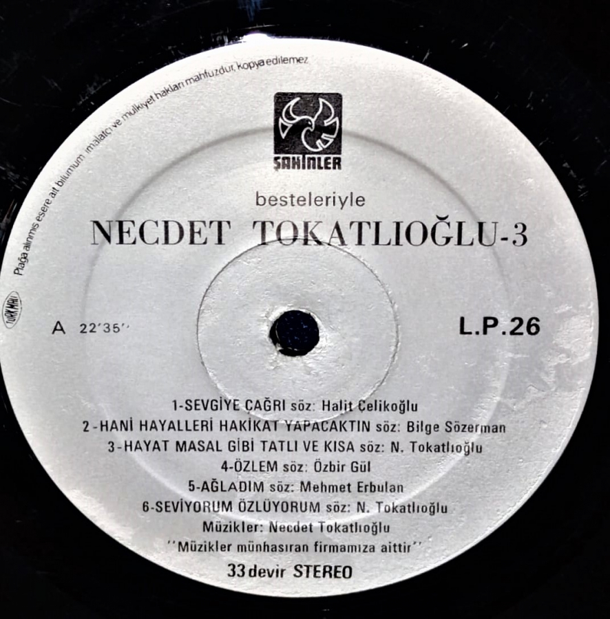 NECDET  TOKATLIOĞLU 3 BESTELERİYLE ORJINAL DÖNEM BASKI LOMPLEY UZUN CALAR PLAK ŞAHİNLER