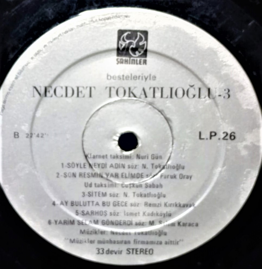 NECDET  TOKATLIOĞLU 3 BESTELERİYLE ORJINAL DÖNEM BASKI LOMPLEY UZUN CALAR PLAK ŞAHİNLER