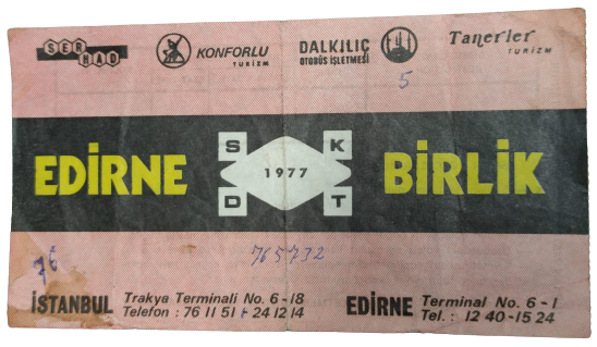 İSTANBUL EDİRNE BİRLİK 1977 YOLCU OTOBÜSÜ BİLETİ SERHAT KONFORLU TURİZM DALKILIC OTOBUS İŞLETMESİ TANERLER TURİZM 