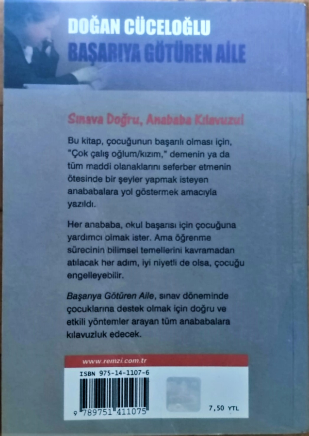 BAŞARIYA GÖTÜREN AİLE SINAV DÖNEMİNDE ANABABALIK DOĞAN CÜCELOĞLU REMZİ KİTABEVİ 2006 İSTANBUL BİRİNCİ BASKI
