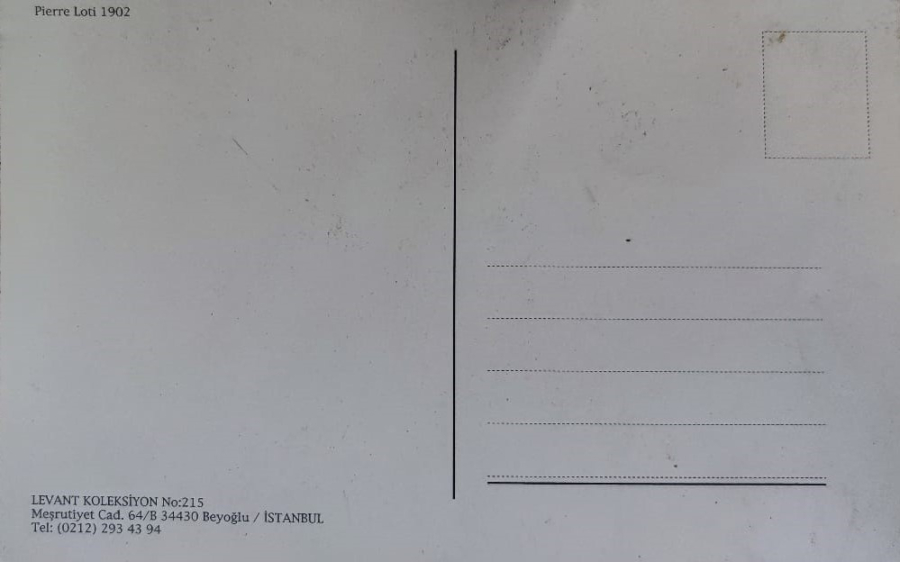 1902 PIERRE LOTİ SİYAH BEYAZ KARTPOSTAL LEVANT KOLEKSİYON TARAFINDAN YAPILMIŞ TIPKI BASIM AKKASI YAZISIZ