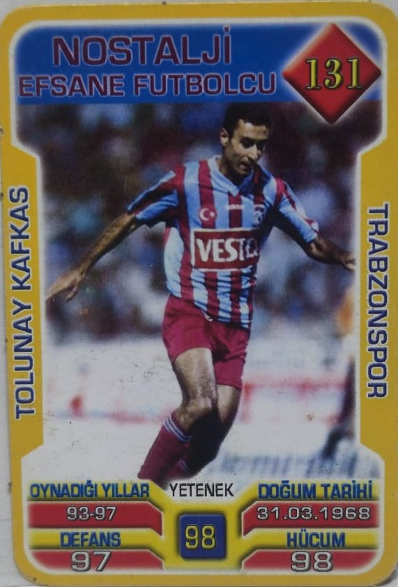 TOLUNAY KAFKAS TRABZONSPOR SPOR KULUBU 2013 . 2014 SUPER FİNAL 7. SERİ OYUN KARTI KART NO 131  NOSTALJİ EFSANE FUTBOLCU