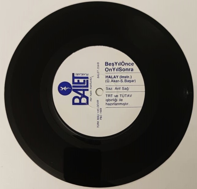 1984 EUROVİSİON TURKIYE BIRINCISI BES YIL ONCE ON YIL SONRA  HALAY ORJINAL KAB 45 LİK PLAK