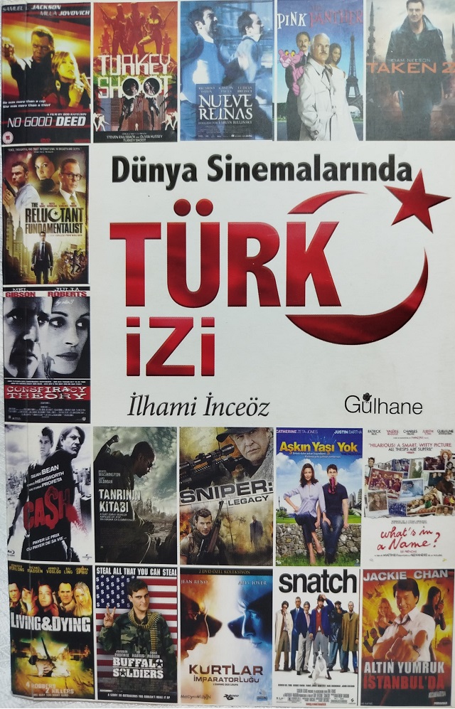 DÜNYA SİNEMALARINDA TÜRK İZİ  İLHAMİ İNCEGOZ  GÜLHANE YAYINLARI 