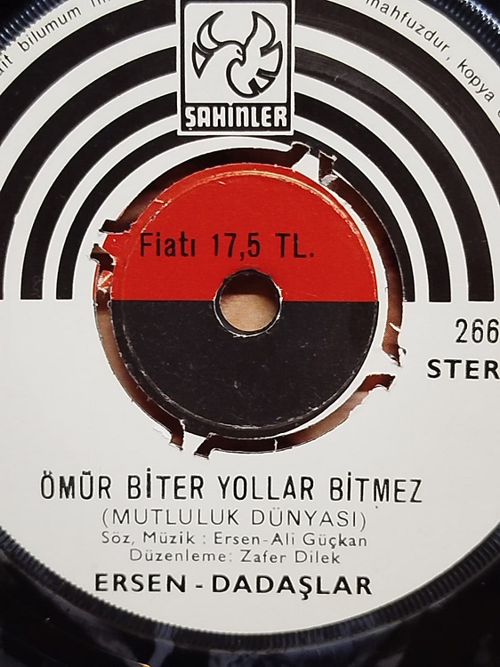 ERSEN VE DADASLAR OMUR BİTER YOL BİTMEZ (MUTLULUK DUNYASI) YALVARIRIM DİNLE 45 LİK ORJINAL KABINDA PLAK