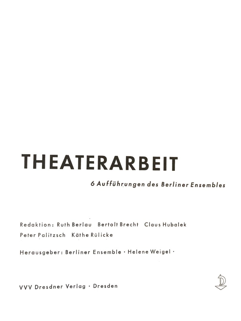 HELENE WEIGEL ''BERLINER ENSEMBLE'' BERTOLT BRECHT ''THEATERARBEIT'' KÜLLÜYAT