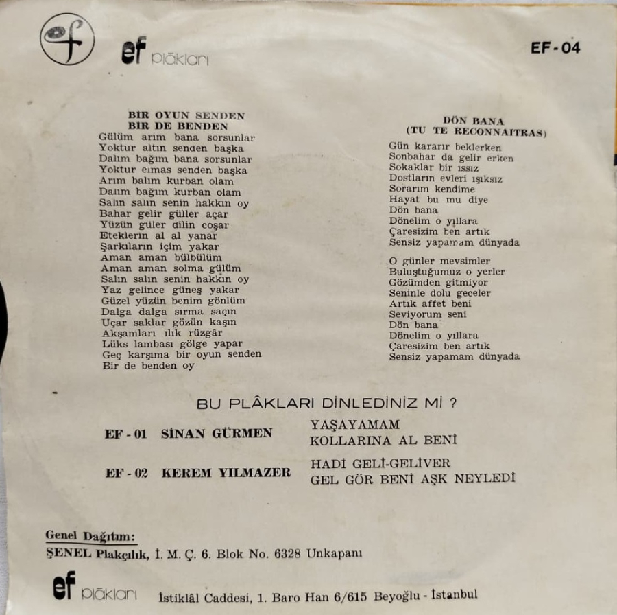 SİNAN GÜRMEN 1973 YILI EF PLAKLARI BASKI BİR OYUN SENDEN BİR DE BENDEN DÖN BANA 45 LİK KABLI PLAK