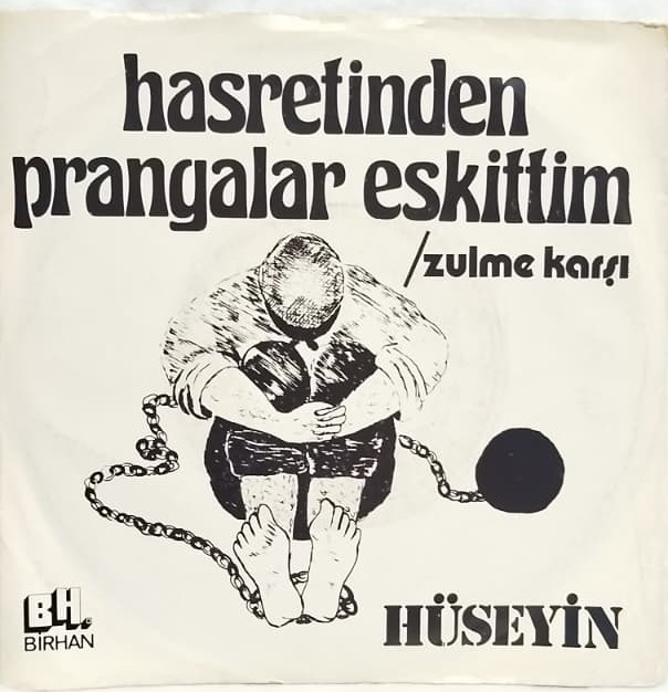 HASRETİNDEN PRANGALAR ESKİTTİM HÜSEYİN 45 LIK PLAK BİRHAN YAPIM 1976 BASIMI NADİR KOLEKSİYONLUK ESER