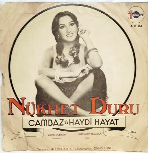 1977 NÜKHET DURU CAMBAZ HAYDİ HAYAT ORİJİNAL ANALOG BASKI DÖNEM 45 LİK PLAK