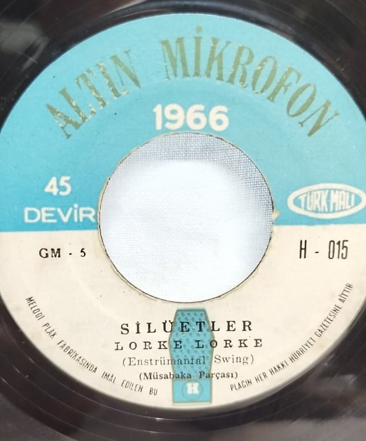 SILUETLER 1966 ALTIN MIKROFON 45LIK PLAK LORKE LORKE VE DEDE EFENDI 66 ORJINAL ANALOG BASKIDIR