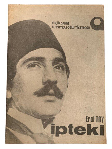 ALİ POYRAZOĞLU TİYATROSU ''İPTEKİ'' TİYATRO OYUN KİTAPÇIĞI