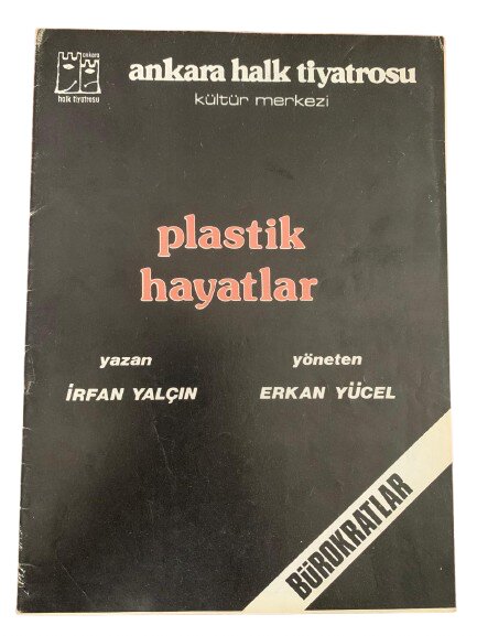 ANKARA HALK TİYATROSU ''PLASTİK HAYATLAR ve BÜROKRATLAR '' TİYATRO OYUN BROŞÜRÜ