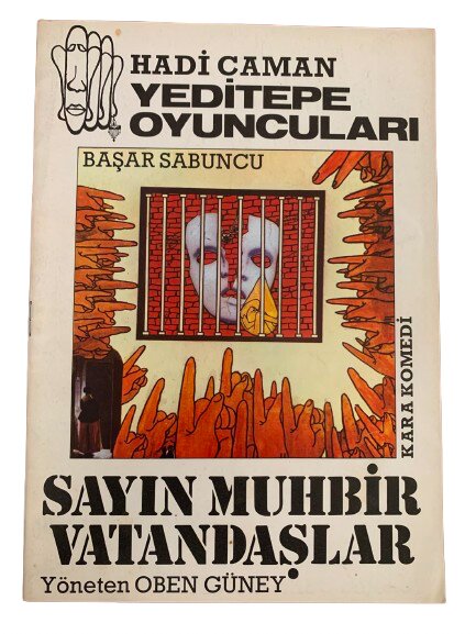 HADİ ÇAMAN YEDİTEPE OYUNCULARI ''SAYIN MUHBİR VATANDAŞLAR'' TİYATRO OYUN BROŞÜRÜ