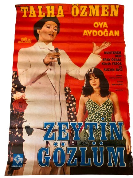 TALHA ÖZMEN '' ZEYTİN GÖZLÜM'' DÖNEM BASKI FİLM AFİŞİ