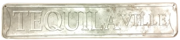 USD BAR VE EV DEKORASYONU İÇİN ÖZEL ÜRETİLMİŞ KABARTMA HARFLİ RETRO METAL TEQUILAVILLE TABELASIDIR.TEKİLA AMERİKAN