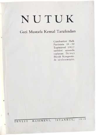 1938 TEK CİLT 600 SAYFA KÜLTÜR BAKANLIĞI ARMAĞAN İZMİR CİLTÇİ İMZALI NADİDE ATATÜRK NUTUK KİTABI ORJINAL BASKI DONEM URUN